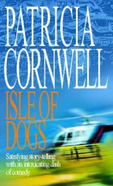 Isle Of Dogs by Cornwell, Patricia