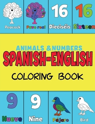 Spanish and English, Coloring & Activity Book: Animals and Numbers 1-20, easily learn English and Spanish words Creative & Visual Learners of All Ages by Simpson, Shanley