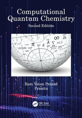 Computational Quantum Chemistry by Prasad, Ram Yatan