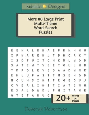 More 80 Large Print Multi-Theme Word-Search Puzzles: Challenging Word Searches To Exercise The Mind by Designs, Kobelski