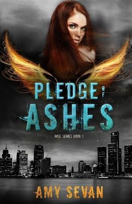 Pledge of Ashes by Sevan, Amy