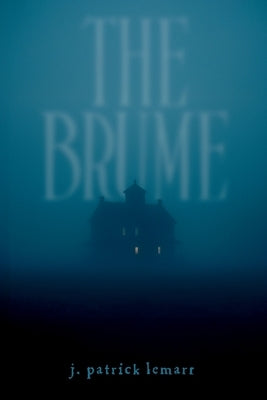 The Brume by Lemarr, J. Patrick