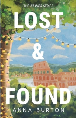 Lost & Found: A Second Chance Small Town Romance by Burton, Anna