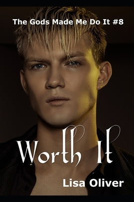 Worth It: Zeus's Story by Oliver, Lisa
