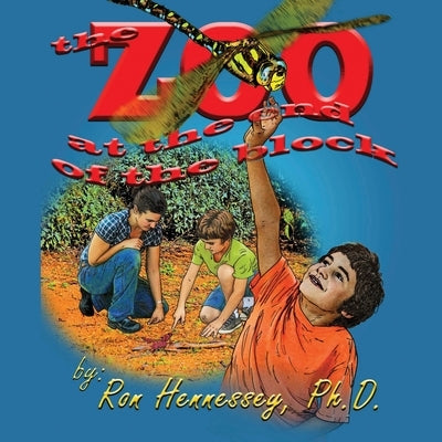 The Zoo at the End of the Block by Hennessey, Ron