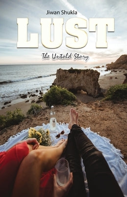 Lust by Shukla, Jiwan