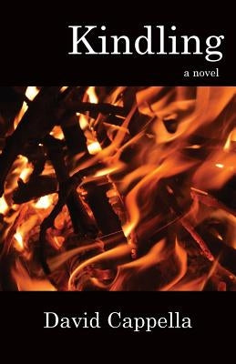 Kindling by Cappella, David