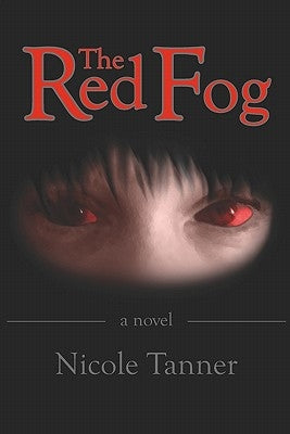 The Red Fog by Tanner, Nicole