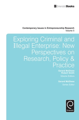 Exploring Criminal and Illegal Enterprise by McElwee, Gerard