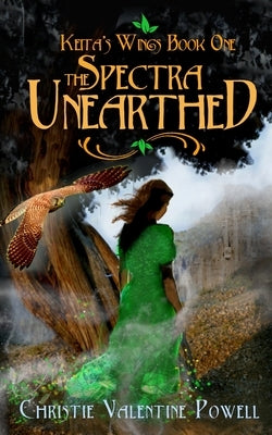 The Spectra Unearthed by Powell, Christie Valentine