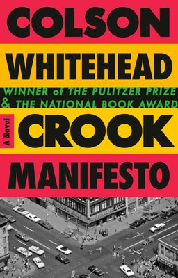 Crook Manifesto by Whitehead, Colson