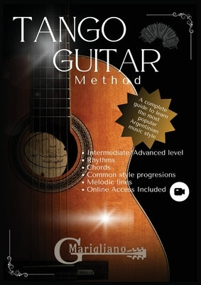 Tango Guitar Method by Marigliano, Guillermo