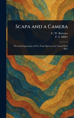 Scapa and a Camera by Burrows, C. W.