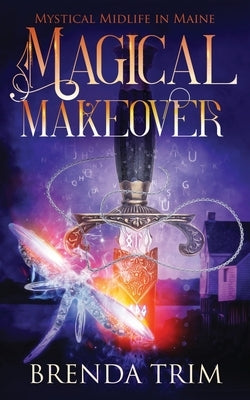 Magical Makeover: Paranormal Women's Fiction by Cain, Chris