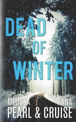 Dead of Winter by Cruise, Anna