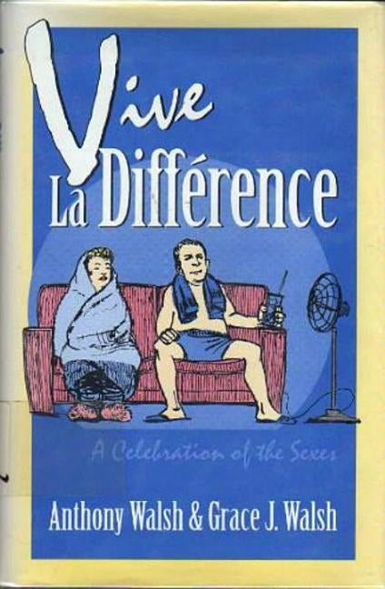 Vive la Difference by Walsh, Anthony