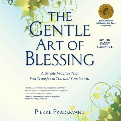 The Gentle Art of Blessing: A Simple Practice That Will Transform You and Your World by Pradervand, Pierre
