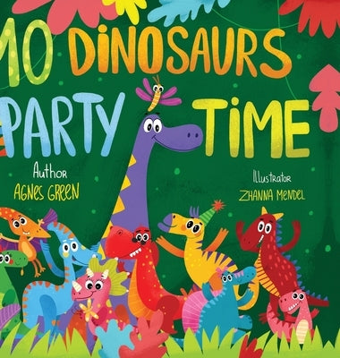 10 Dinosaurs Party Time: Funny Dinosaur Book With Seek & Find Activity for Toddlers, Ages 3-5 by Green, Agnes