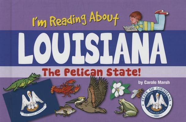 I'm Reading about Louisiana by Marsh, Carole