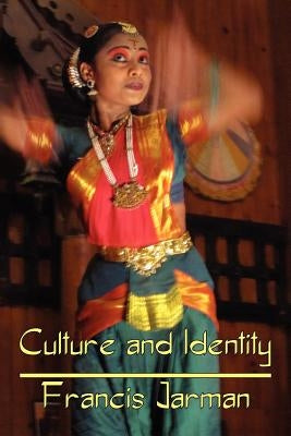 Culture and Identity by Jarman, Francis