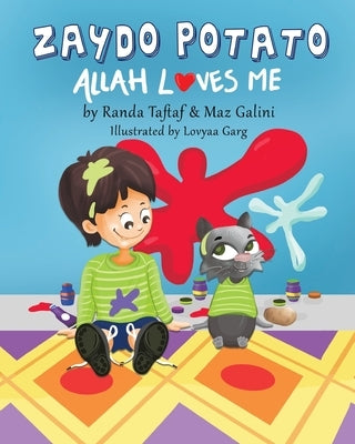 Zaydo Potato: Allah Loves Me: Zaydo Potato by Galini, Maz