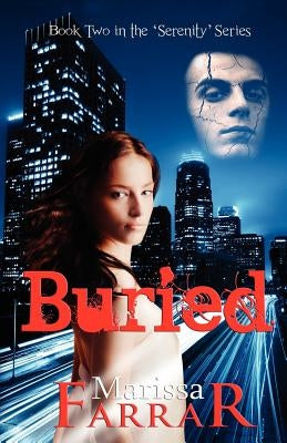 Buried (Book Two in the Serenity Series) by Farrar, Marissa