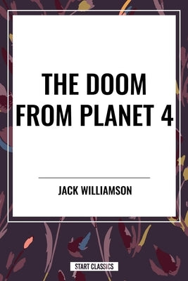 Doom from Planet 4 by Williamson, Jack