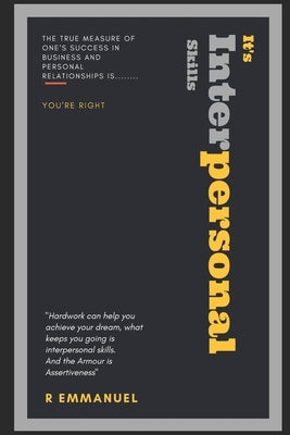 Create Great Business and Personal Relations with Assertiveness: Success' Best Kept Secret by Emmanuel, Regina