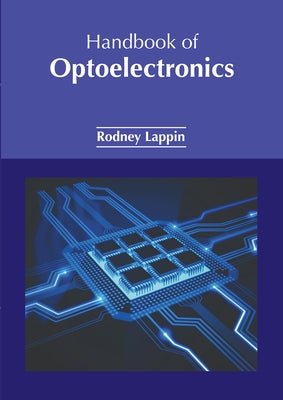 Handbook of Optoelectronics by Lappin, Rodney