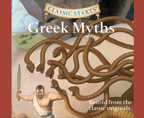 Classic Starts(r): Greek Myths Volume 24 by Namm, Diane
