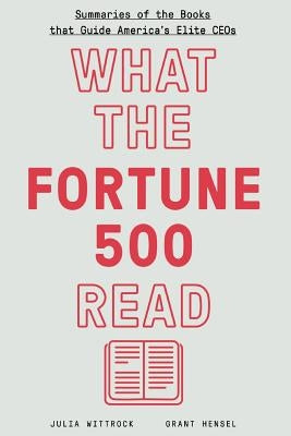 What the Fortune 500 Read by Hensel, Grant