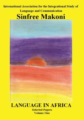 Language in Africa by Makoni, Sinfree