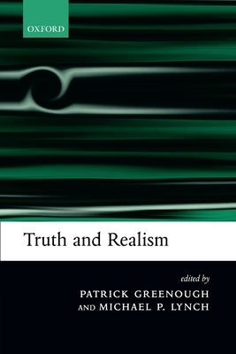 Truth and Realism by Greenough, Patrick