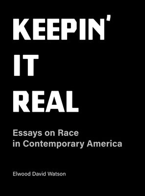 Keepin' It Real by Watson, Elwood David