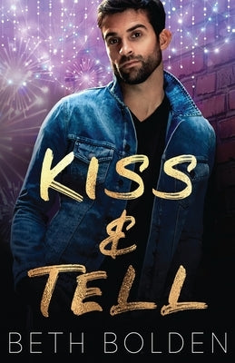 Kiss & Tell by Bolden, Beth
