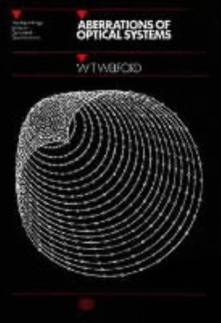 Aberrations of Optical Systems by Welford, W. T.