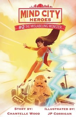 The Mislabeling Monster by Wood, Chantelle