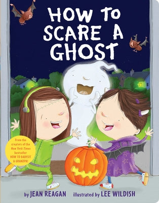 How to Scare a Ghost by Reagan, Jean