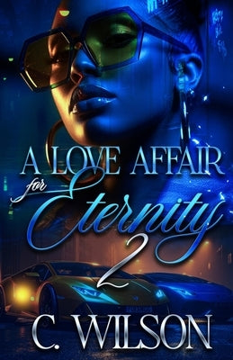A Love Affair for Eternity 2 by Editing, C. H.
