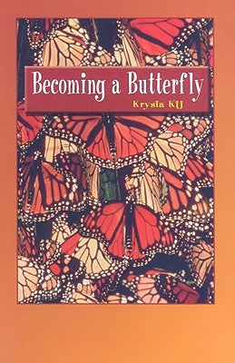 Becoming a Butterfly by Kij, Krysia