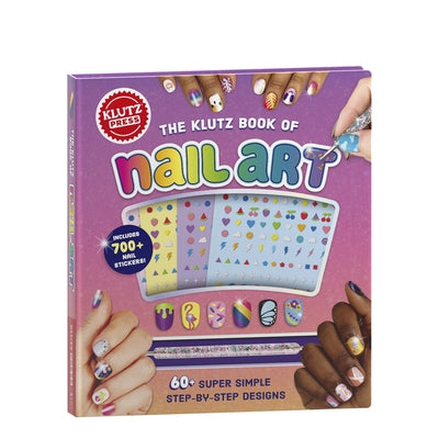 The Klutz Book of Nail Art by Klutz Press