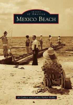 Mexico Beach by Cathey, Al