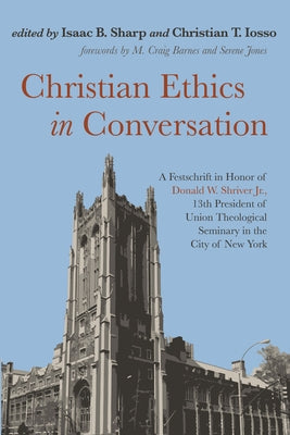 Christian Ethics in Conversation by Sharp, Isaac B.