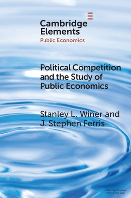 Political Competition and the Study of Public Economics by Winer, Stanley L.