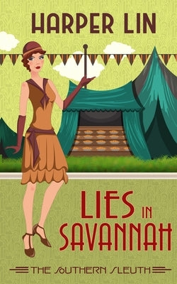 Lies in Savannah: 1920s Historical Paranormal Mystery by Lin, Harper
