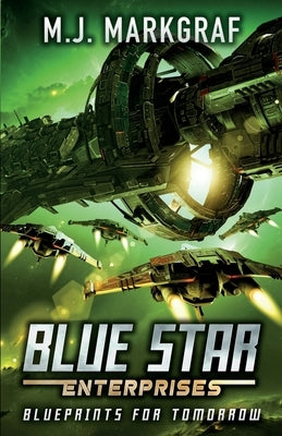 Blueprints for Tomorrow: A Space Opera Adventure by O, Cassandra