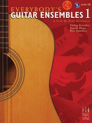 Everybody's Guitar Ensembles, Book 1 by Groeber, Philip