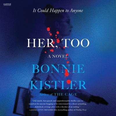Her, Too by Kistler, Bonnie