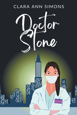 Doctor Stone by Simons, Clara Ann