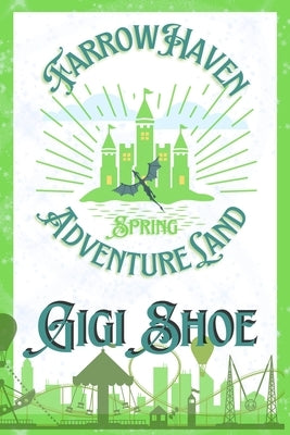 FarrowHaven AdventureLand: Spring by Shoe, Gigi